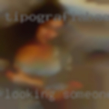 Looking someone